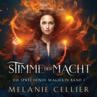 Stimme der Macht - Melanie Cellier - Hörbuch