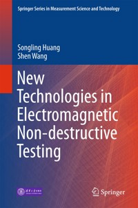 New Technologies in Electromagnetic Non-destructive Testing - Songling Huang - E-Book