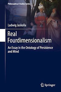 Real Fourdimensionalism - Ludwig Jaskolla - E-Book
