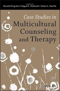 Case Studies in Multicultural Counseling and Therapy - Derald Wing Sue - E-Book