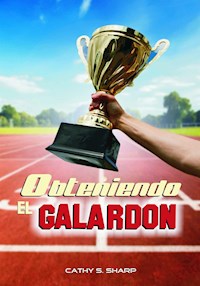 Obteniendo el galardón - Cathy S. Sharp - E-Book