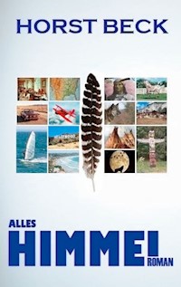 Alles Himmel - Horst Beck - E-Book