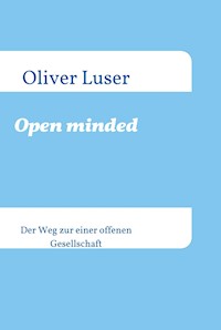 Open minded - Oliver Luser - E-Book