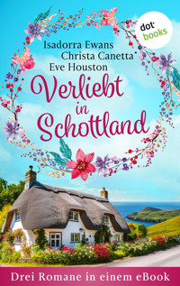 Verliebt in Schottland - Isadorra Ewans - E-Book