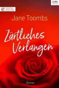 Zärtliches Verlangen - Jane Toombs - E-Book