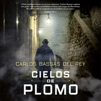 Cielos de plomo - Carlos Bassas del Rey - Hörbuch