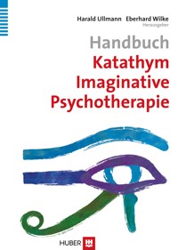 Handbuch Katathym Imaginative Psychotherapie - - E-Book