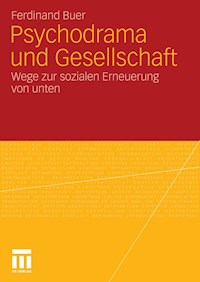 Psychodrama und Gesellschaft - Ferdinand Buer - E-Book