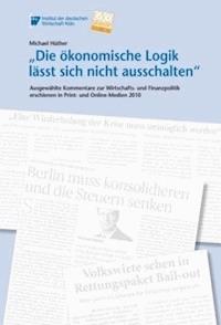"Die ökonomische Logik lässt sich nicht ausschalten" - Michael Hüther - E-Book