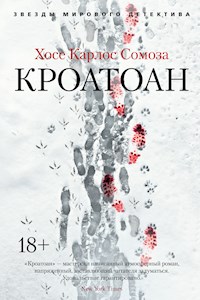 Кроатоан - Хосе Карлос Сомоза - E-Book