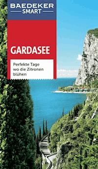 Baedeker SMART Reiseführer Gardasee - Jochen Müssig - E-Book