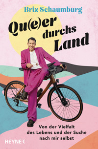 Qu(e)er durchs Land - Brix Schaumburg - E-Book