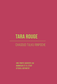 Tara Rouge - Chagdud Tulku Rinpoche - E-Book