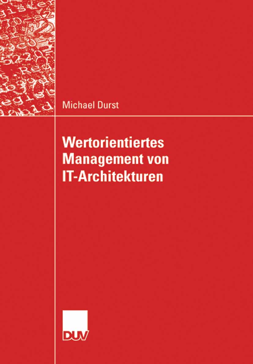 Wertorientiertes Management von IT-Architekturen - Michael Durst - E-Book