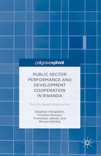 Public Sector Performance and Development Cooperation in Rwanda - Stephan Klingebiel - E-Book