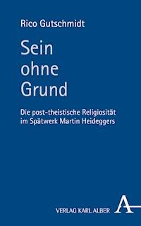 Sein ohne Grund - Rico Gutschmidt - E-Book
