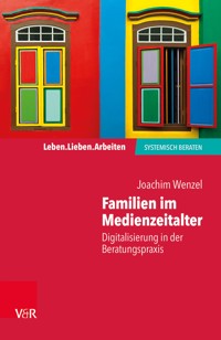 Familien im Medienzeitalter - Joachim Wenzel - E-Book
