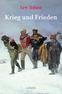 Krieg und Frieden - Lew Tolstoi - E-Book