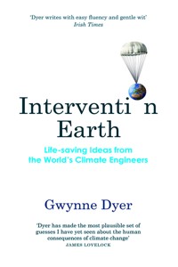 Intervention Earth - Gwynne Dyer - E-Book