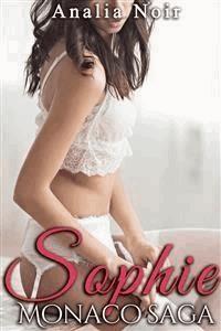 Sophie Monaco Saga (Tome 4) - Analia Noir - E-Book