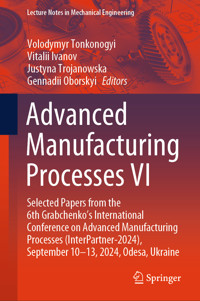 Advanced Manufacturing Processes VI -  - E-Book