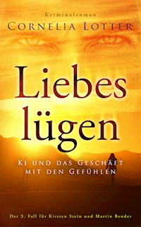 Liebeslügen - Cornelia Lotter - E-Book