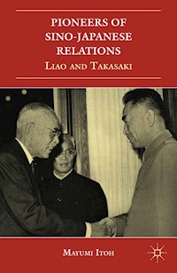 Pioneers of Sino-Japanese Relations - M. Itoh - E-Book