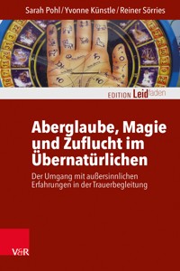 Aberglaube, Magie und Zuflucht im Übernatürlichen - Sarah Pohl - E-Book