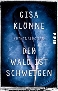 Der Wald ist Schweigen - Gisa Klönne - E-Book
