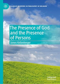 The Presence of God and the Presence of Persons - James Kellenberger - E-Book