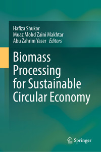 Biomass Processing for Sustainable Circular Economy -  - E-Book