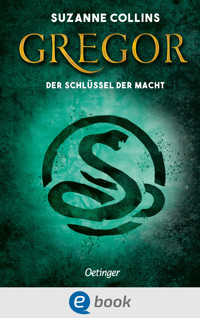 Gregor 2. Gregor und der Schlüssel zur Macht - Suzanne Collins - E-Book