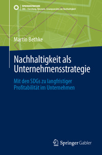 Nachhaltigkeit als Unternehmensstrategie - Martin Bethke - E-Book