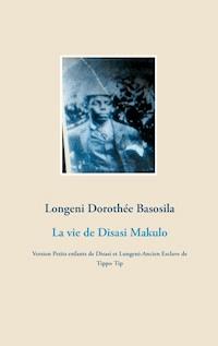 La vie de Disasi Makulo - Longeni Dorothée Basosila - E-Book