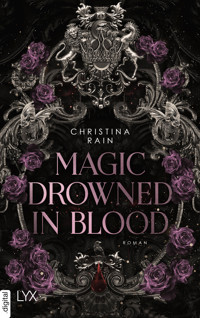Magic Drowned in Blood - Christina Rain - E-Book