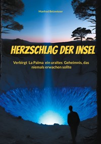 Herzschlag der Insel - Manfred Betzwieser - E-Book