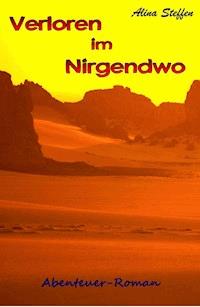 Verloren im Nirgendwo - Alina Steffen - E-Book