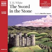 The Sword in the Stone - Thomas Hanbury White - Hörbuch