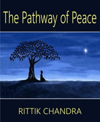 The Pathway of Peace - Rittik Chandra - E-Book