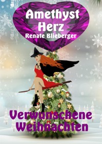 Amethystherz - Verwunschene Weihnachten - Blieberger Renate - E-Book