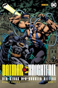 Batman: Knightfall - Der Sturz des Dunklen Ritters (Deluxe Edition) - Bd. 1 (von 3) - Chuck Dixon - E-Book