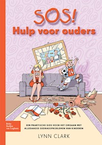 SOS! Hulp voor ouders - L.J. Clark - E-Book