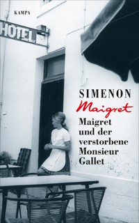 Maigret und der verstorbene Monsieur Gallet - Georges Simenon - E-Book