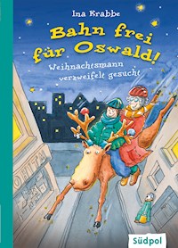 Bahn frei für Oswald! – Weihnachtsmann verzweifelt gesucht - Ina Krabbe - E-Book