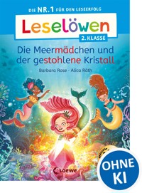 Leselöwen 2. Klasse - Die Meermädchen und der gestohlene Kristall - Barbara Rose - E-Book