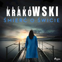 Śmierć o świcie - Jacek Krakowski - Hörbuch