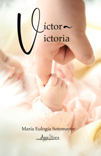 Víctor - Victoria - María Eulogia Sotomayor - E-Book