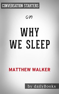 Why We Sleep: by Matthew Walker | Conversation Starters - Daily Books - E-Book