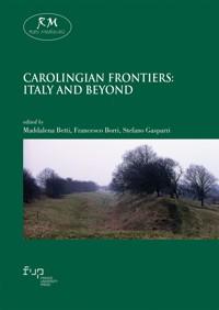Carolingian Frontiers: Italy and Beyond - Various - E-Book