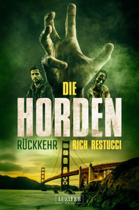 DIE HORDEN 3: Rückkehr - Rich Restucci - E-Book
